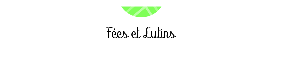 Fées et Lutins
